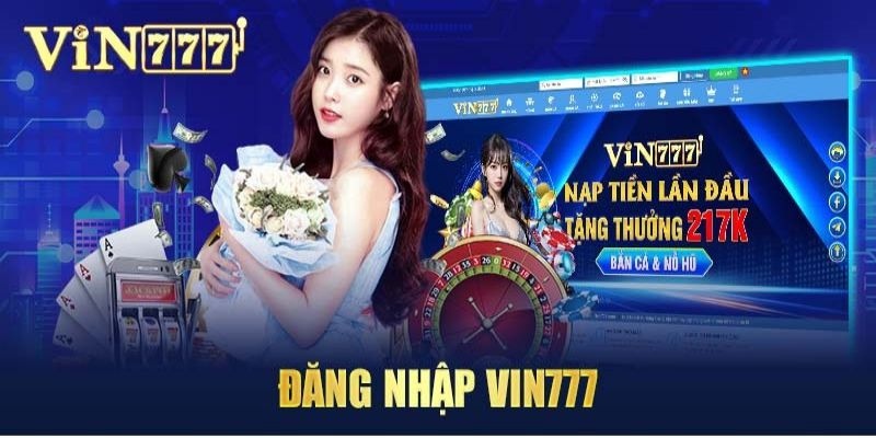 3 bước đăng nhập Vin777 đơn giản