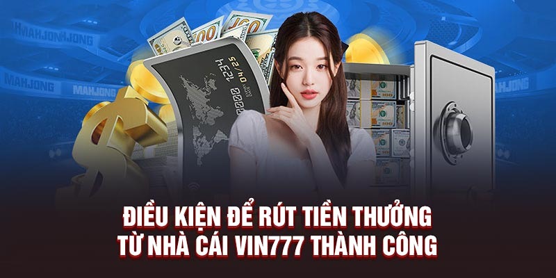 Hướng dẫn các bước rút tiền Vin777 đơn giản